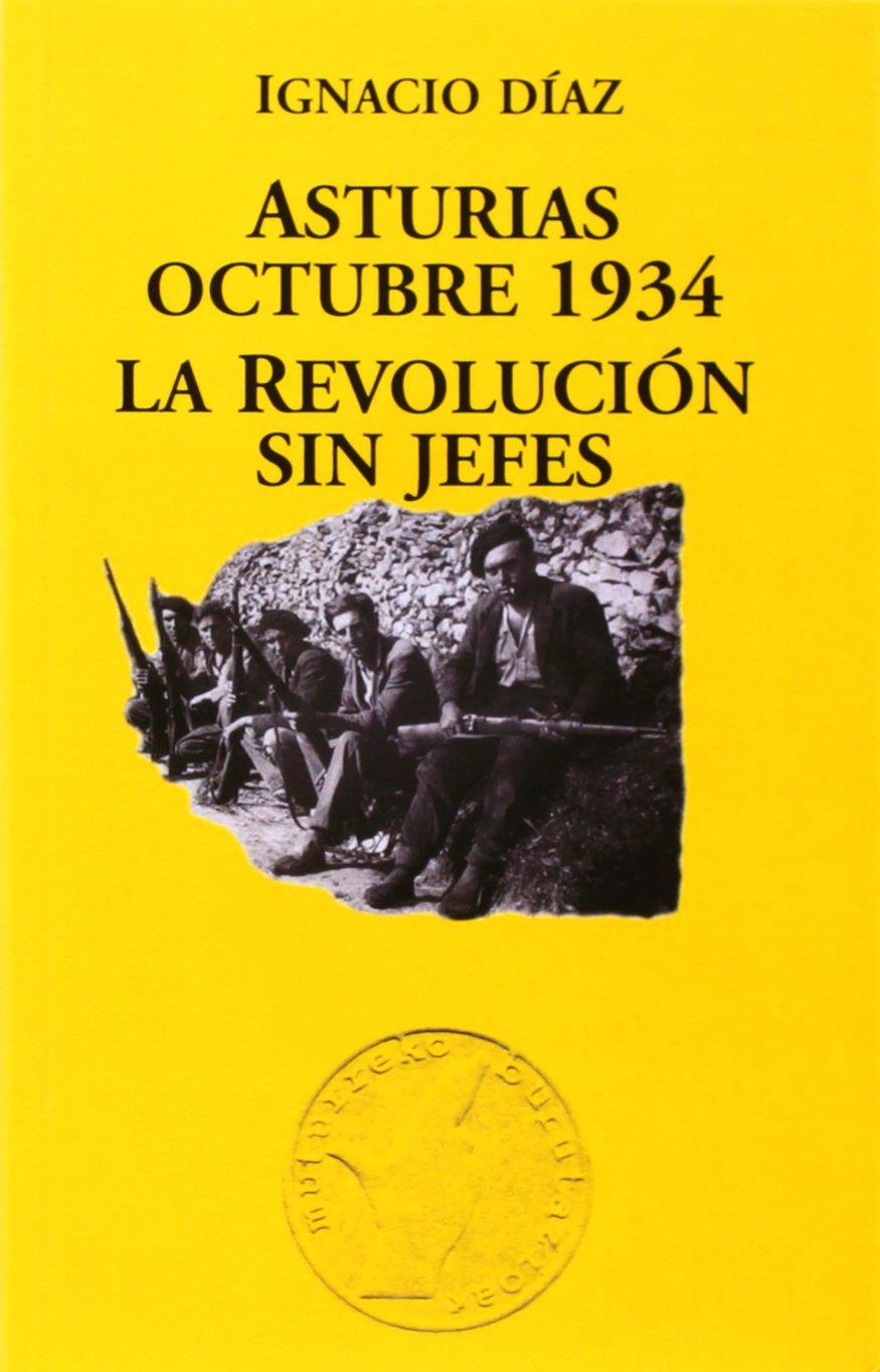 Asturias Octubre 1934 | Díaz, Ignacio | Cooperativa autogestionària