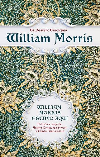 William Morris estuvo aquí | Morris, William