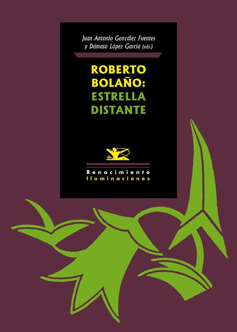 Roberto Bolaño: Estrella distante | Varios autores