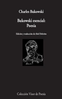 Bukowski esencial: Poesía | Bukowski, Charles