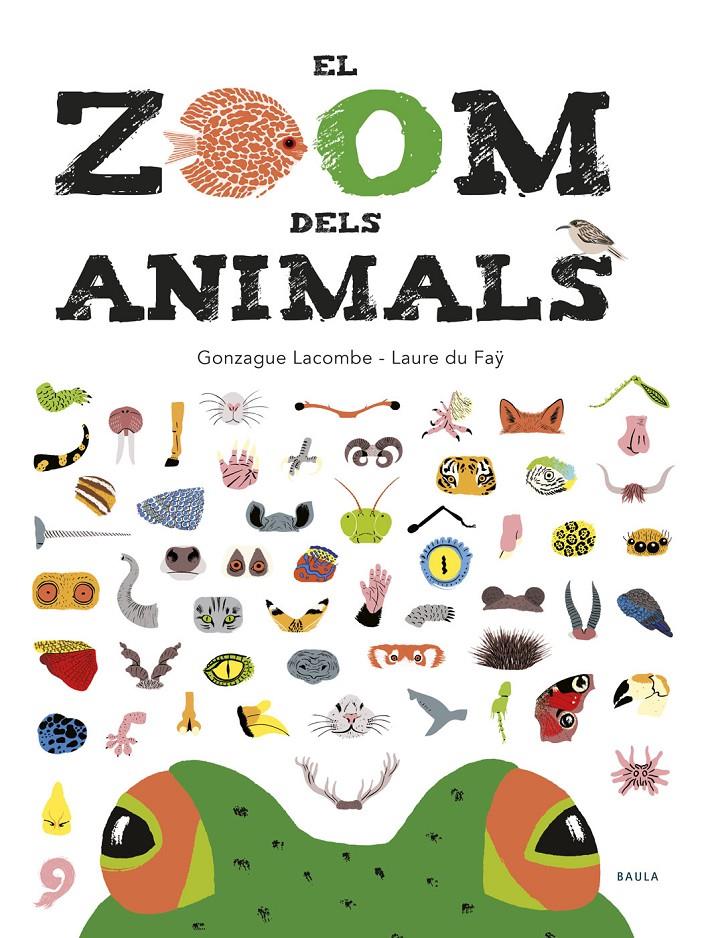 El zoom dels animals | Lacombe, Gonzague