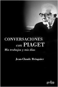 Conversaciones con Piaget. Mis trabajos y mis días | Bringuier, Jean-Claude | Cooperativa autogestionària