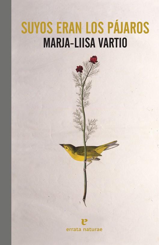 Suyos eran los pájaros | Vartio, Marja-Liisa