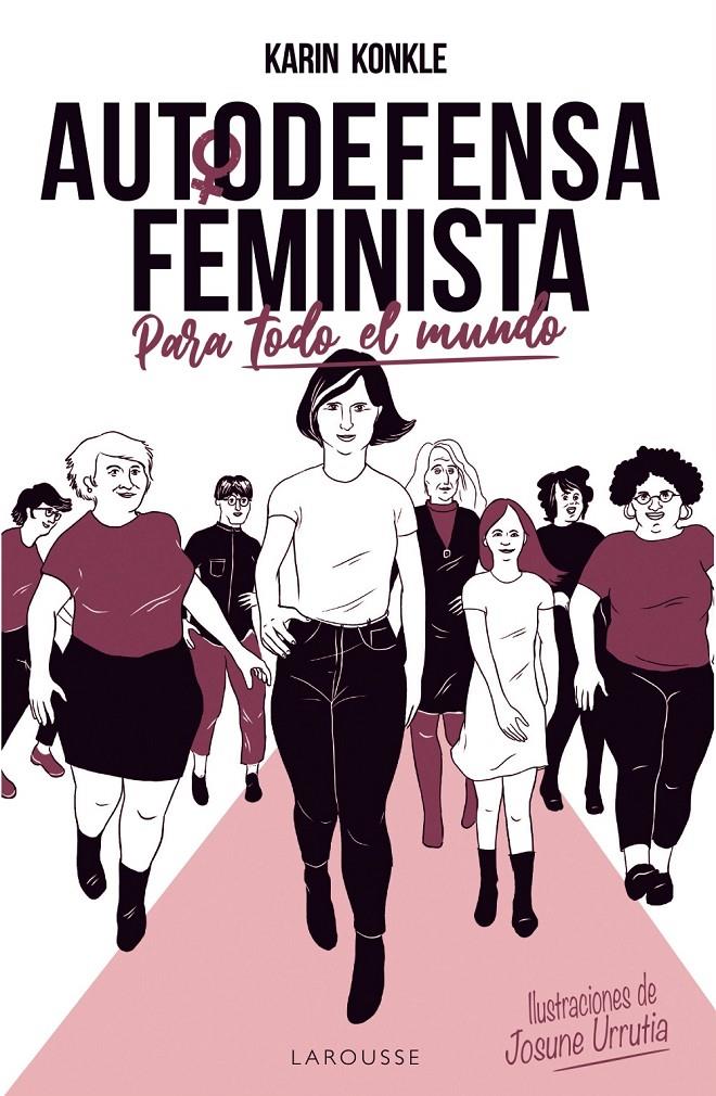 Autodefensa feminista (para todo el mundo) | Konkle, Karin | Cooperativa autogestionària