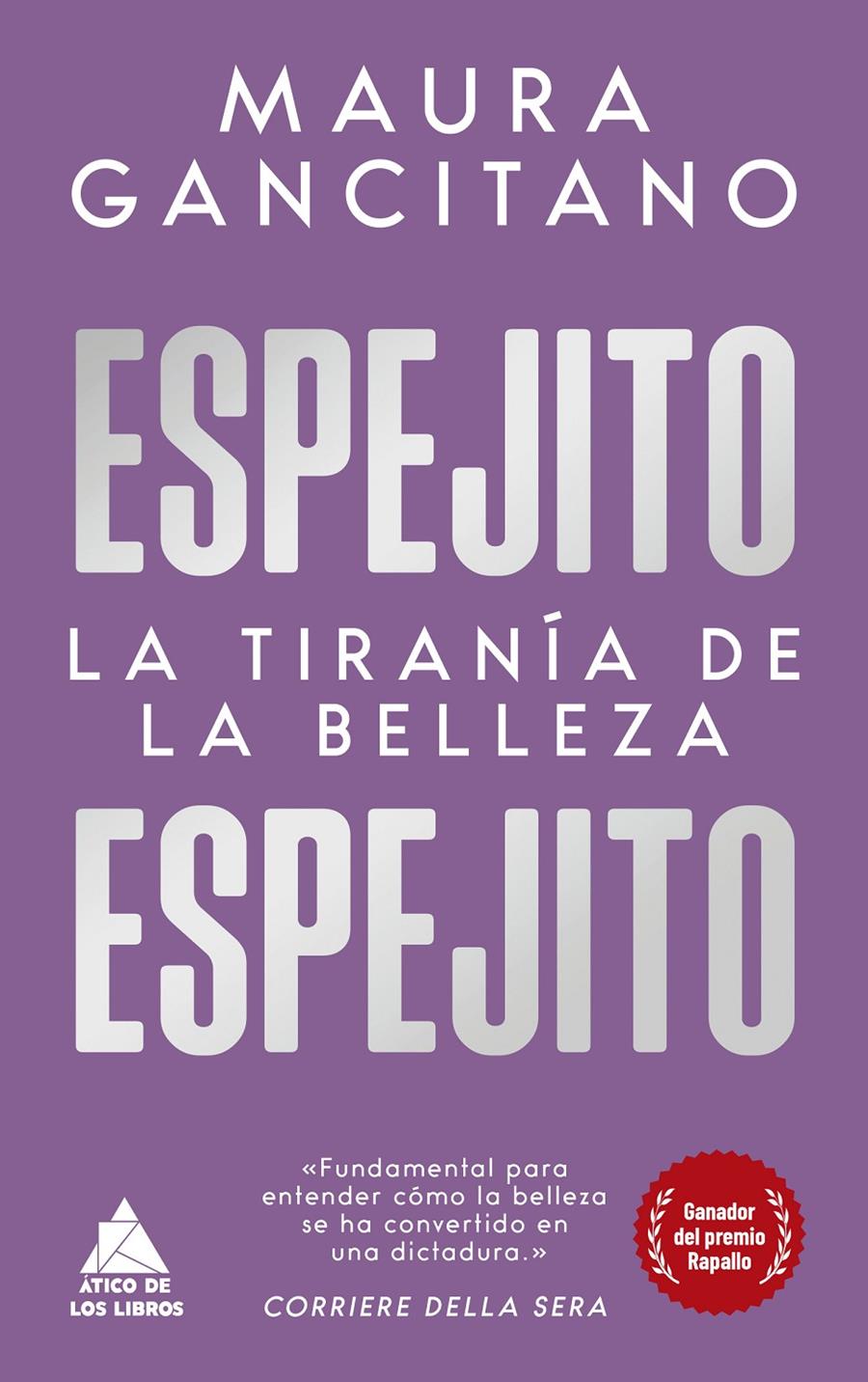 Espejito, espejito | Gancitano, Maura