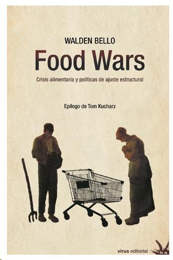 Food wars | Walden Bello | Cooperativa autogestionària