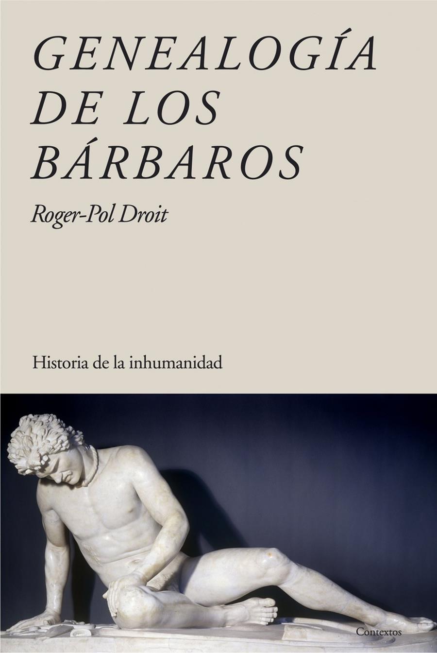 Genealogía de los bárbaros | Droit, Roger-Pol | Cooperativa autogestionària