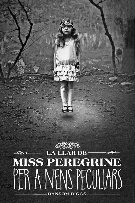 La llar de Miss Peregrine per a nens peculiars | Riggs, Ransom | Cooperativa autogestionària