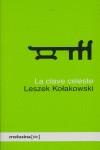 La clave celeste | Kolakowski, Leszek