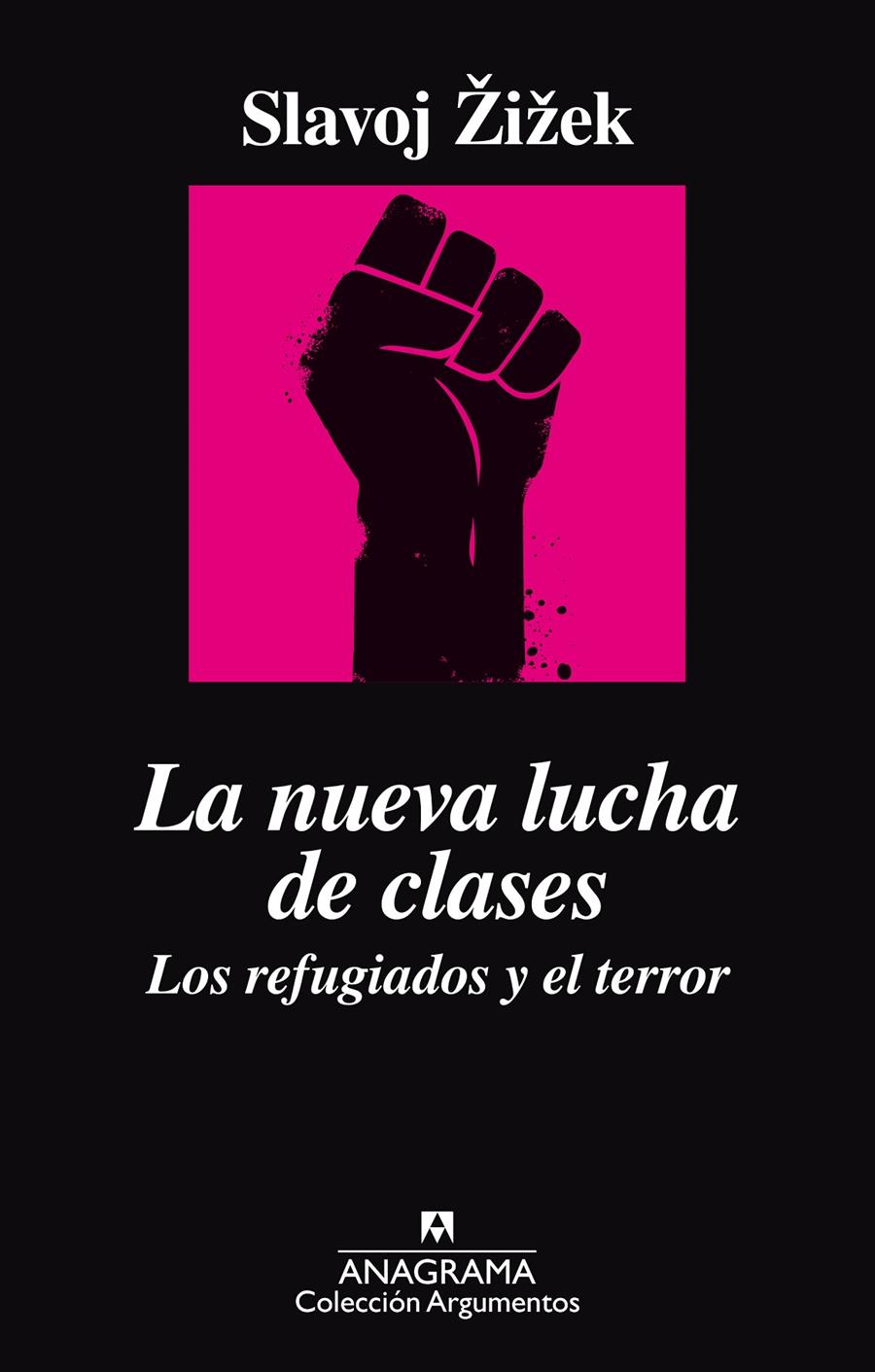 La nueva lucha de clases. Los refugiados y el terror | Slavoj Zizek | Cooperativa autogestionària