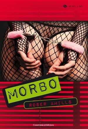 Morbo | Amills, Roser | Cooperativa autogestionària