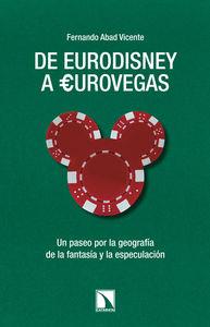 De Eurodisney a Eurovegas | Fernando Abad Vicente | Cooperativa autogestionària