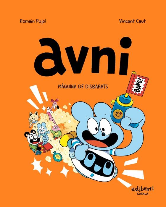 Avni 7. Màquina de disbarats | Pujol, Romain/Caut, Vincent