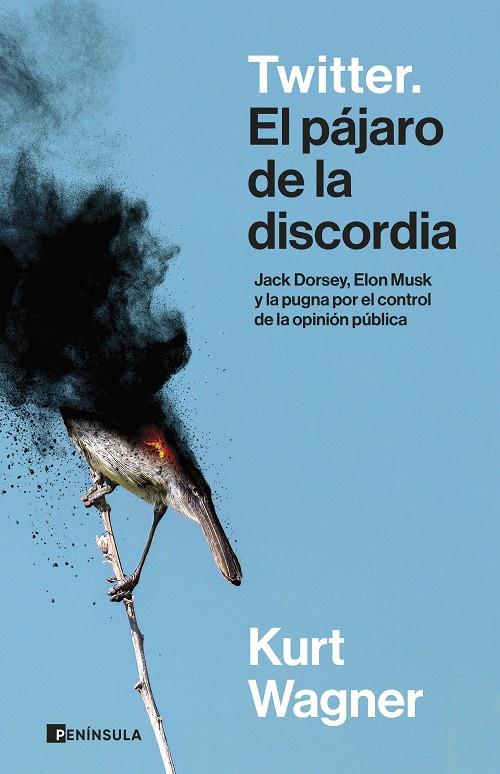 Twitter. El pájaro de la discordia | Wagner, Kurt | Cooperativa autogestionària