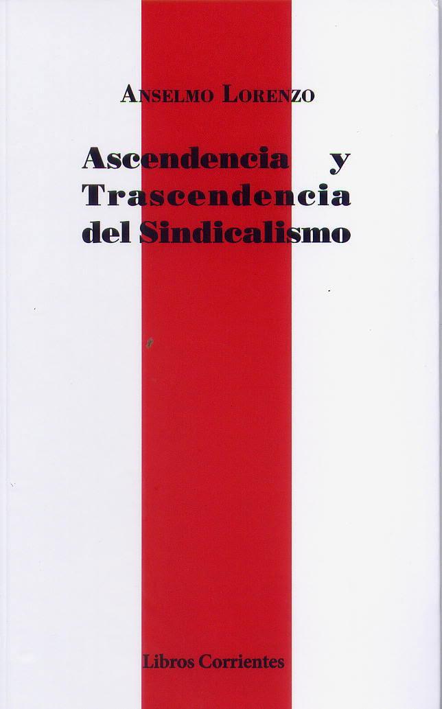 Ascendencia y trascendencia del sindicalismo | Lorenzo Asperilla, Anselmo | Cooperativa autogestionària