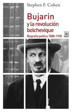 Bujarin y la Revolución bolchevique | Cohen, Stephen F. | Cooperativa autogestionària