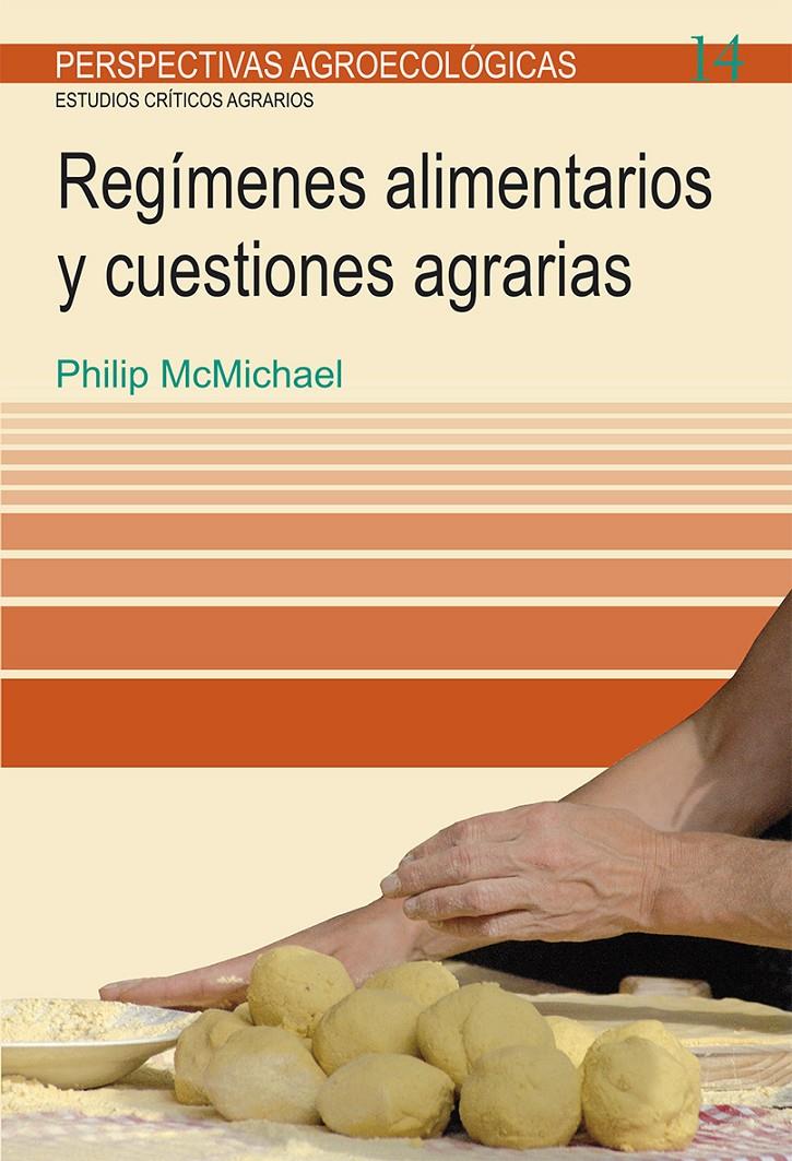 Regímenes alimentarios y cuestiones agrarias | McMichael, Philip