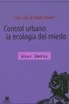 Control urbano: la ecologia del miedo | Davis, Mike