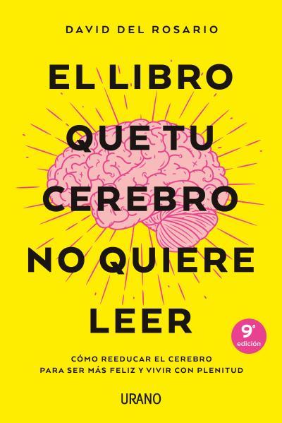 El libro que tu cerebro no quiere leer | DEL ROSARIO, DAVID | Cooperativa autogestionària