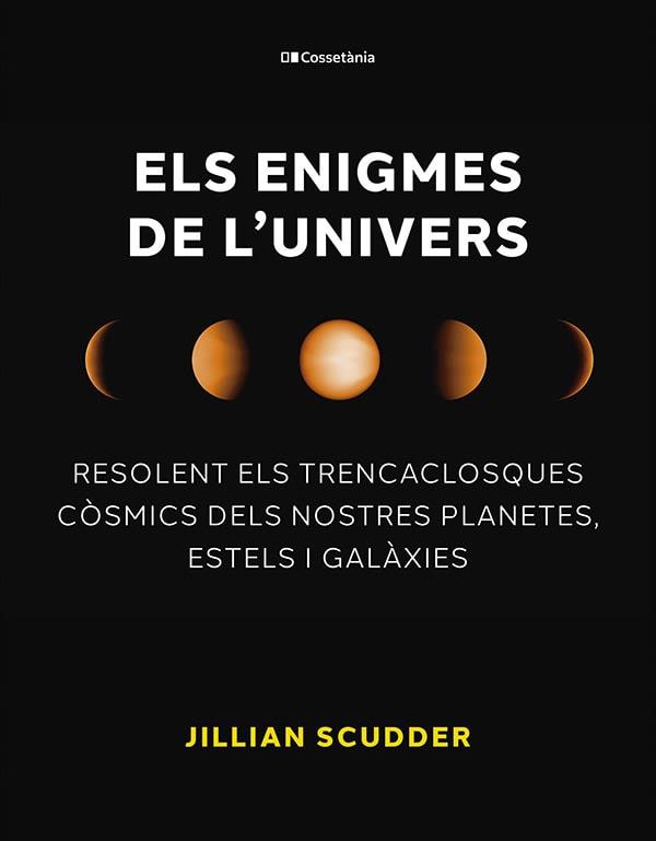 Els enigmes de l'univers | Scudder, Jillian | Cooperativa autogestionària