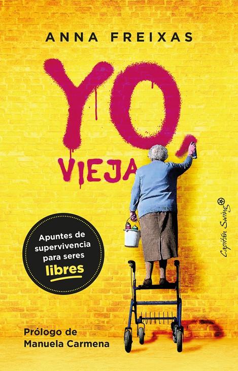 Yo, vieja | Freixas Farré, Anna