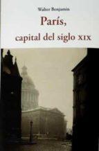 París, capital del siglo XIX | Benjamin, Walter