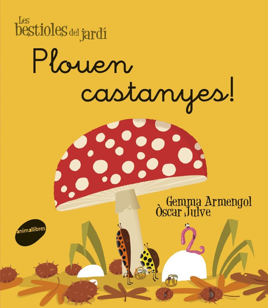 Plouen castanyes! | Armengol Morell, Gemma | Cooperativa autogestionària