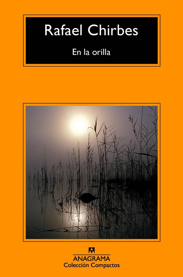 En la orilla | Rafael Chirbes | Cooperativa autogestionària