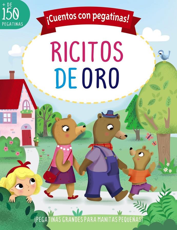 ¡Cuentos con pegatinas! Ricitos de Oro | Lott, Amanda | Cooperativa autogestionària