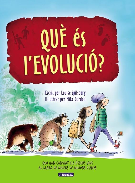 Què és l'evolució? | Spilsbury, Louise/Gordon, Mike | Cooperativa autogestionària