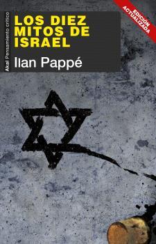 Los diez mitos de Israel | Pappe, Ilan