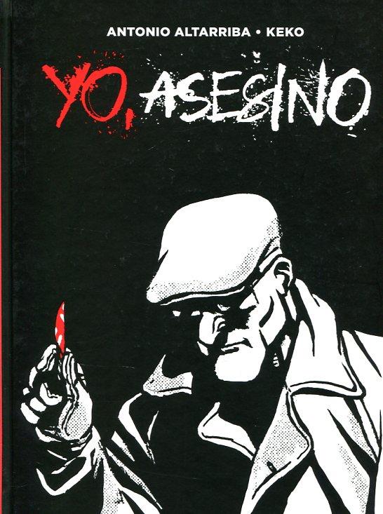 Yo, asesino | Altarriba / Keko | Cooperativa autogestionària