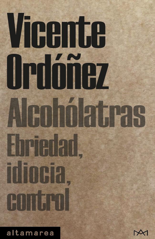 Alcohólatras | Ordóñez Roig, Vicente