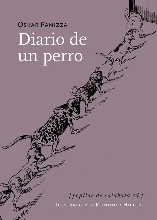 Diario de un perro | Panizza, Oskar / Hoberg, Reinhold | Cooperativa autogestionària