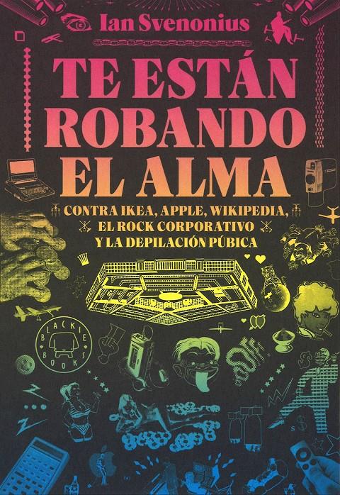 Te están robando el alma | Svenonius, Ian | Cooperativa autogestionària