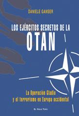 Los ejércitos secretos de la OTAN. La operación Gladio y el terrorismo en Europa Occidental | Ganser, Daniele | Cooperativa autogestionària