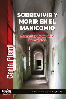 Sobrevivir y morir en el manicomio | Pierri, Carla | Cooperativa autogestionària