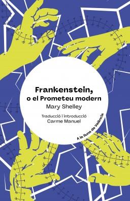 Frankenstein, o el prometeu modern | Shelley, Mary