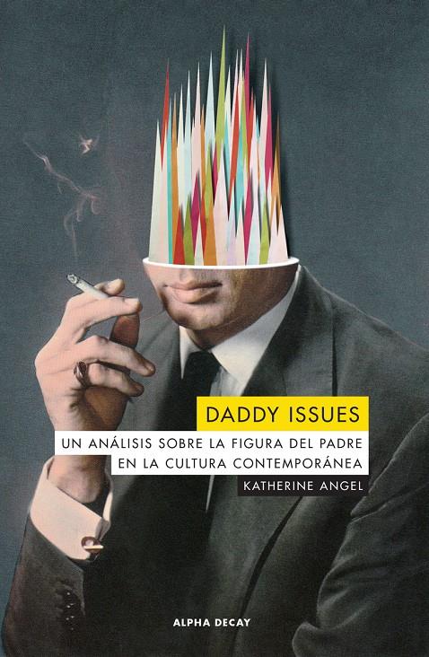 Daddy issues | ANGEL, KATHERINE