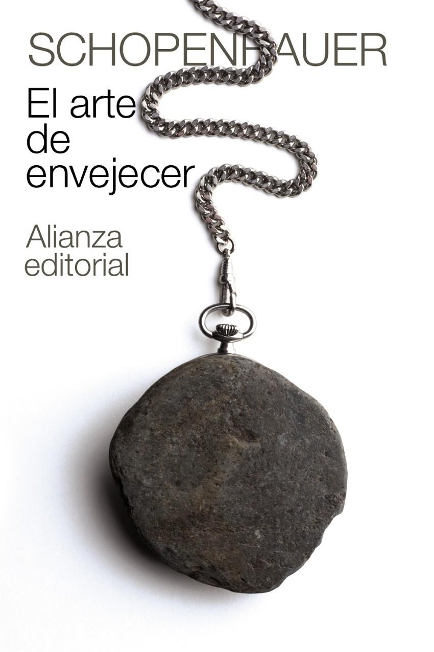 El arte de envejecer | Schopenhauer, Arthur | Cooperativa autogestionària