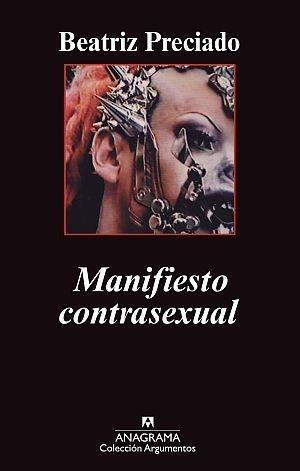 Manifiesto contrasexual | Preciado, Beatriz | Cooperativa autogestionària