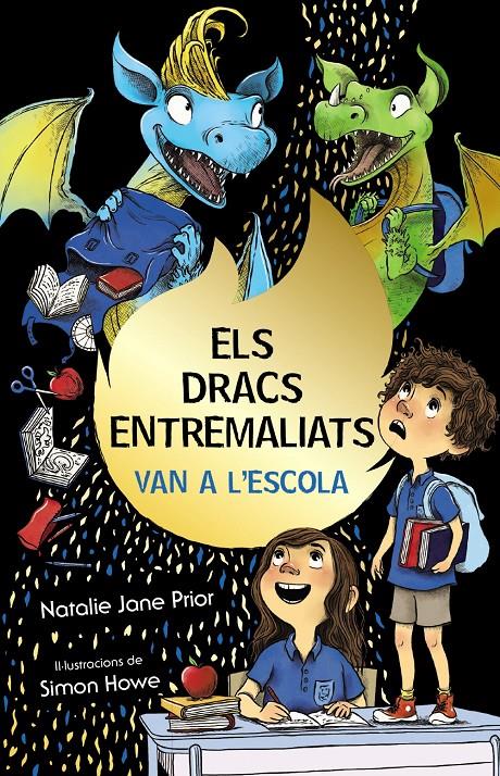 Els dracs entremaliats, 2. Els dracs entremaliats van a l'escola | Prior, Natalie Jane; Howe, Simon | Cooperativa autogestionària