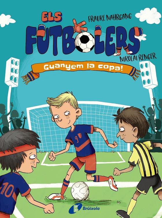 Els futbolers, 3. Guanyem la copa! | Nahrgang, Frauke | Cooperativa autogestionària