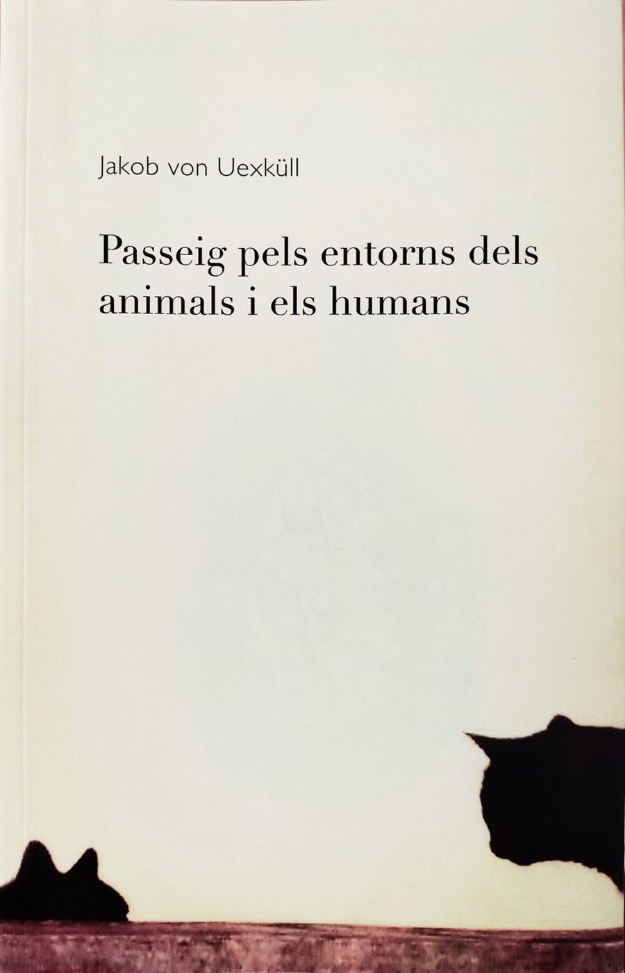 Passeig pels entorns dels animals i els humans | von Uexküll, Jakob