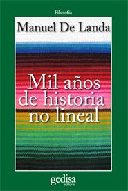 Mil años de historia no lineal | De Landa, Manuel