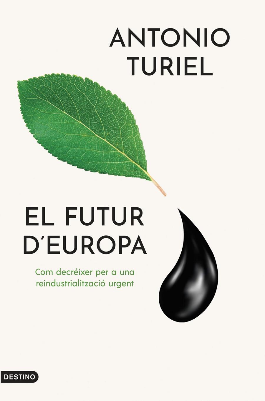 El futur d'Europa | Turiel Martínez, Antonio | Cooperativa autogestionària