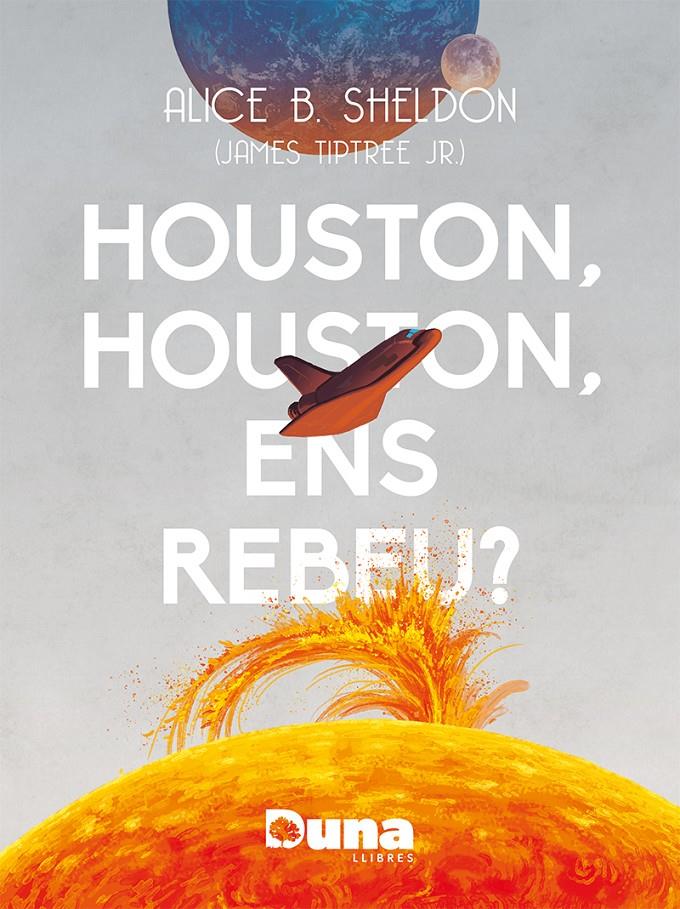 Houston, Houston ens rebeu? | B. Sheldon, Alice | Cooperativa autogestionària