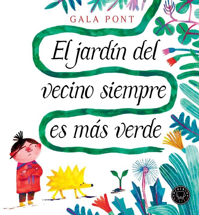 El jardín del vecino siempre es más verde | Pont, Gala | Cooperativa autogestionària