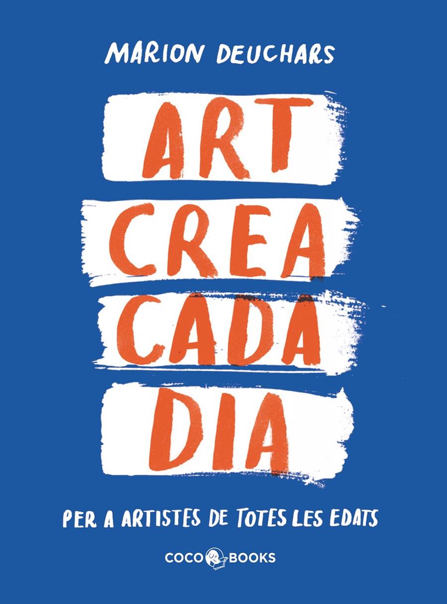 Art crea cada dia | Deuchars, Marion | Cooperativa autogestionària