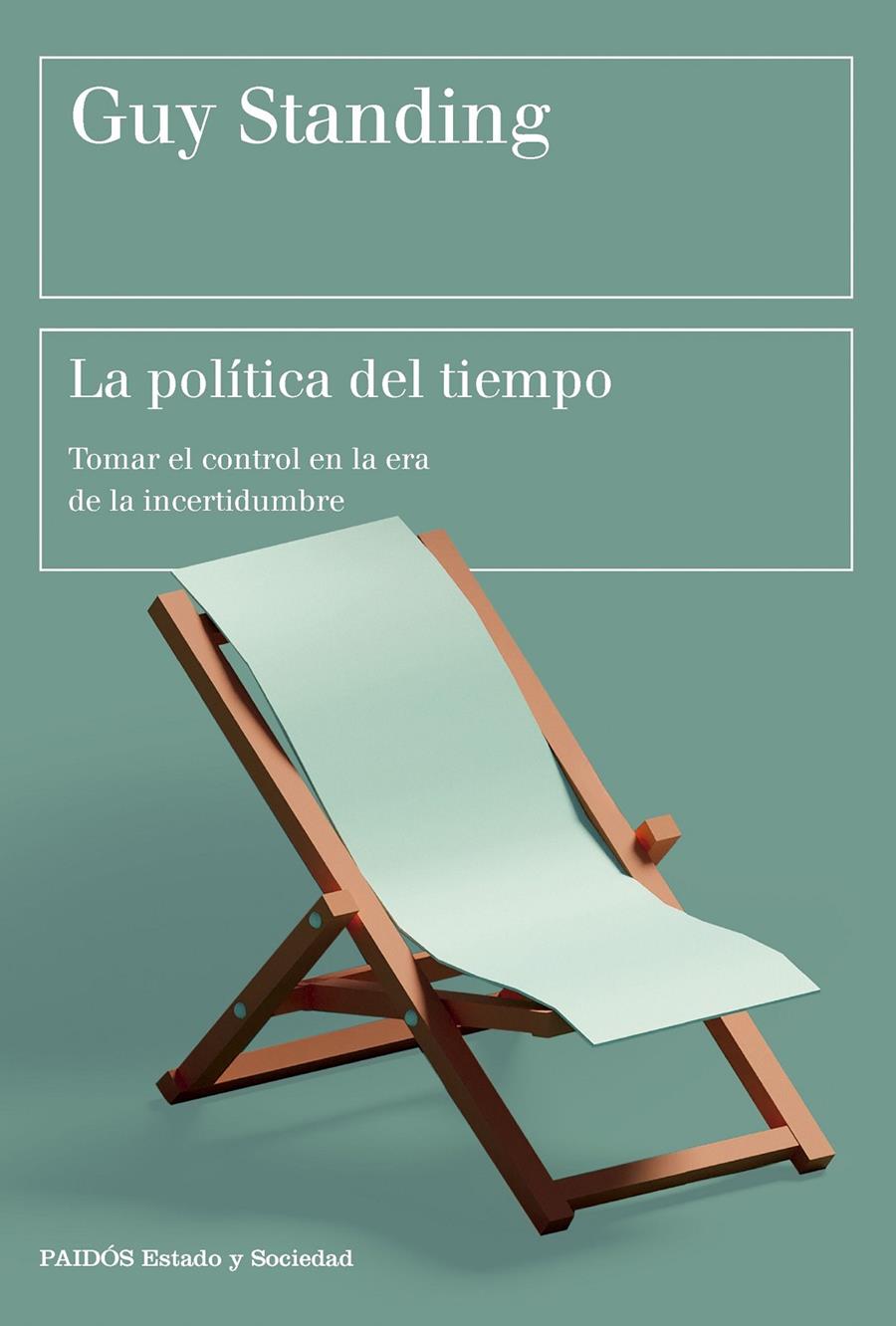 La política del tiempo | Standing, Guy | Cooperativa autogestionària